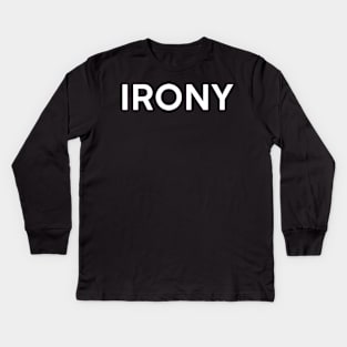 Irony Kids Long Sleeve T-Shirt